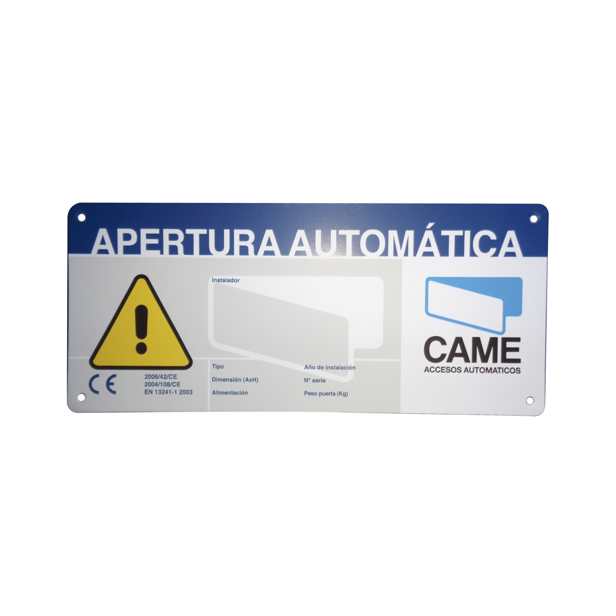 Letrero de Aviso Peligro para puertas automáticas CAME